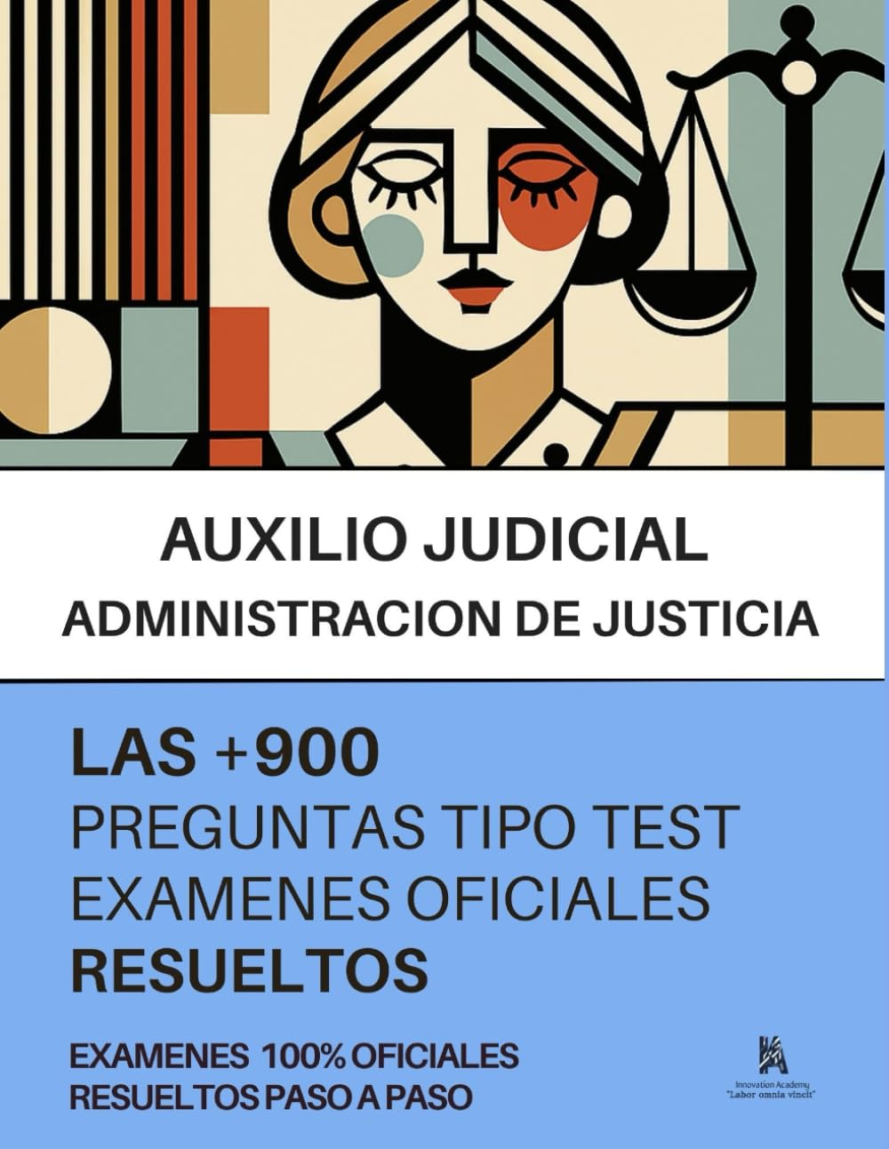 OPOSICIONES al cuerpo DE AUXILIO JUDICIAL: RESUELTAS +900 PREGUNTAS tipo TEST y SUPUESTOS de examenes oficiales: "Lectura Rápida: Encuentra respuestas, artículos y datos esenciales en 5 minutos" book