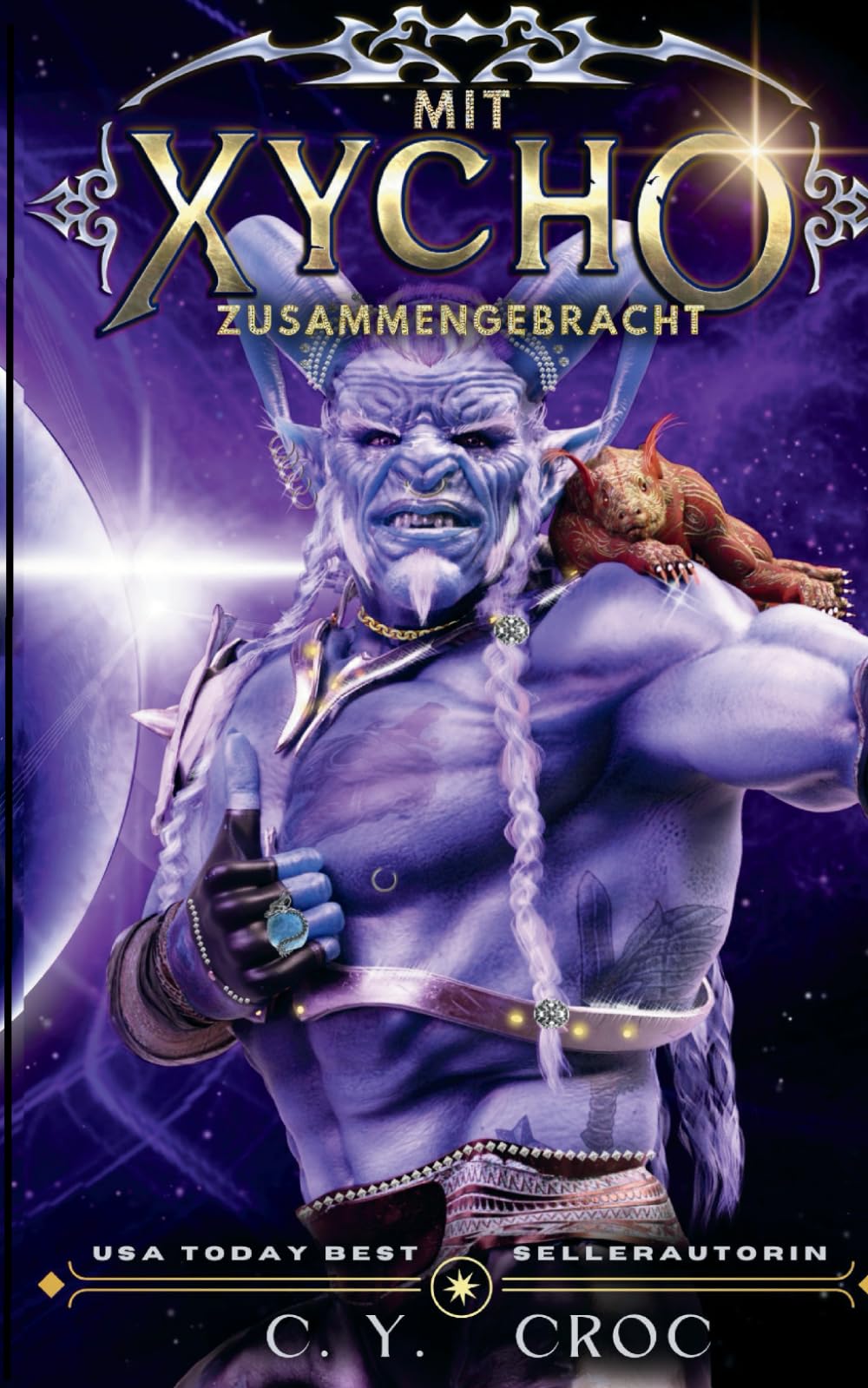 Mit Xycho Zusammengebracht: SciFi Alien Monster Romance: Eine interrassische Schöne und das Biest Weltraum-Begegnung. (Monster-Paarung, Band 1) Travel Books