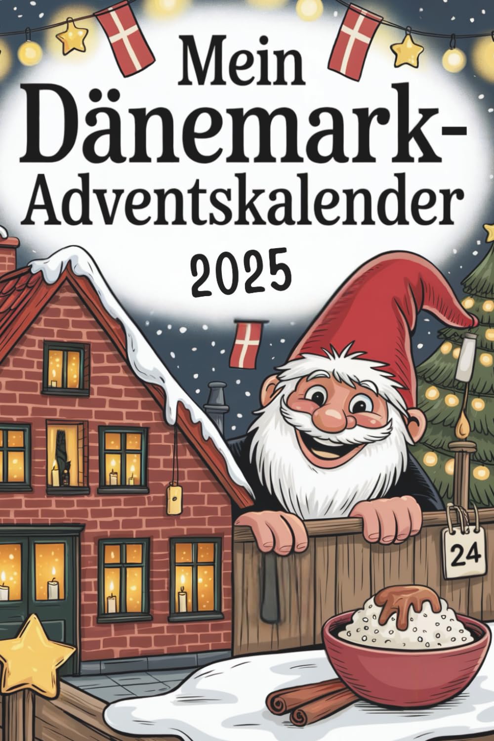 Mein Dänemark-Adventskalender: 24 Türchen mit kuriosen Fakten, dänischen Traditionen, kleinen Rätseln und nordischen Mythen – ideal als Geschenk für Dänemark-Fans Business, Finance & Career