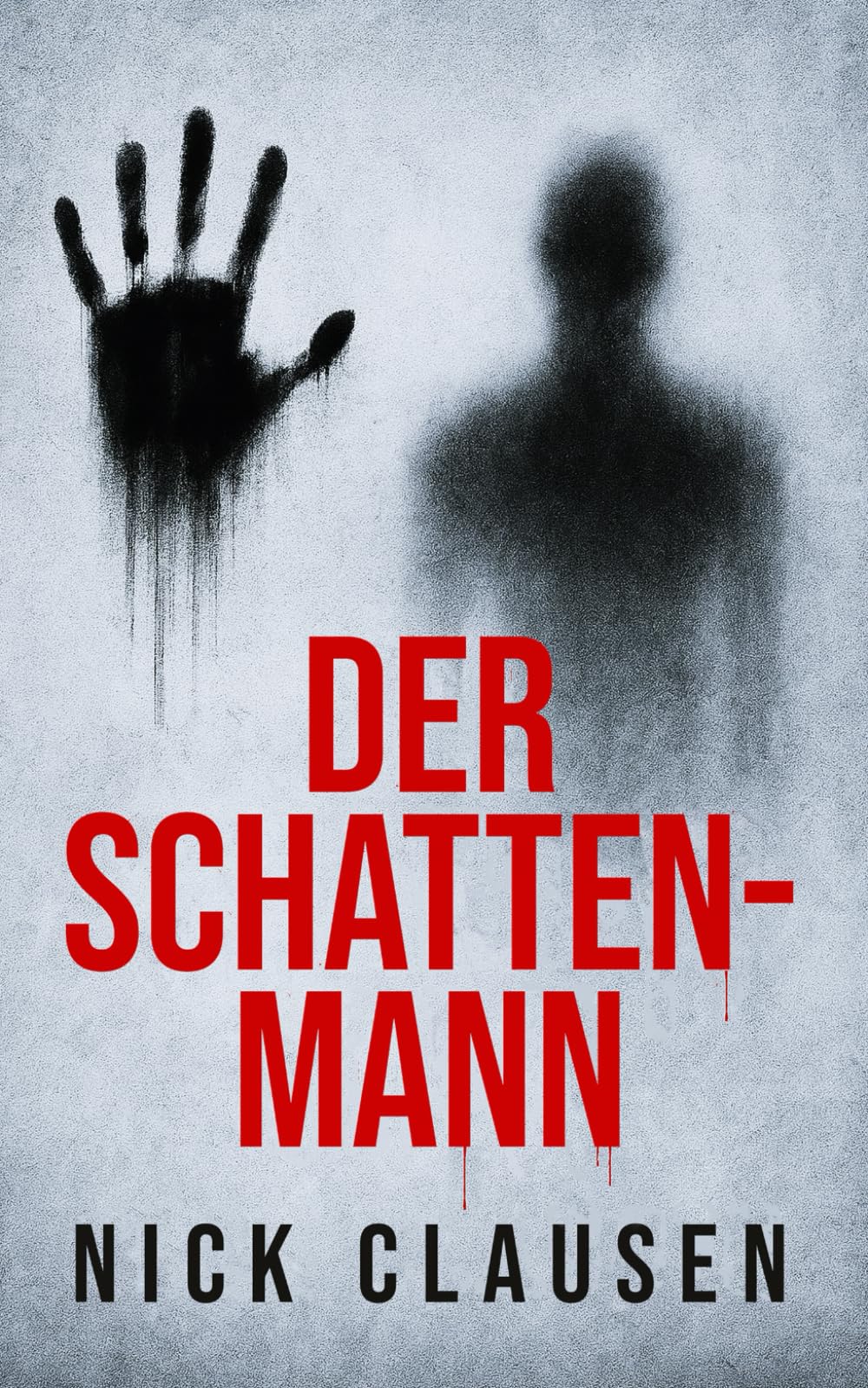 Der Schattenmann: Ein psychologischer Horror-Thriller Horror & Mystery