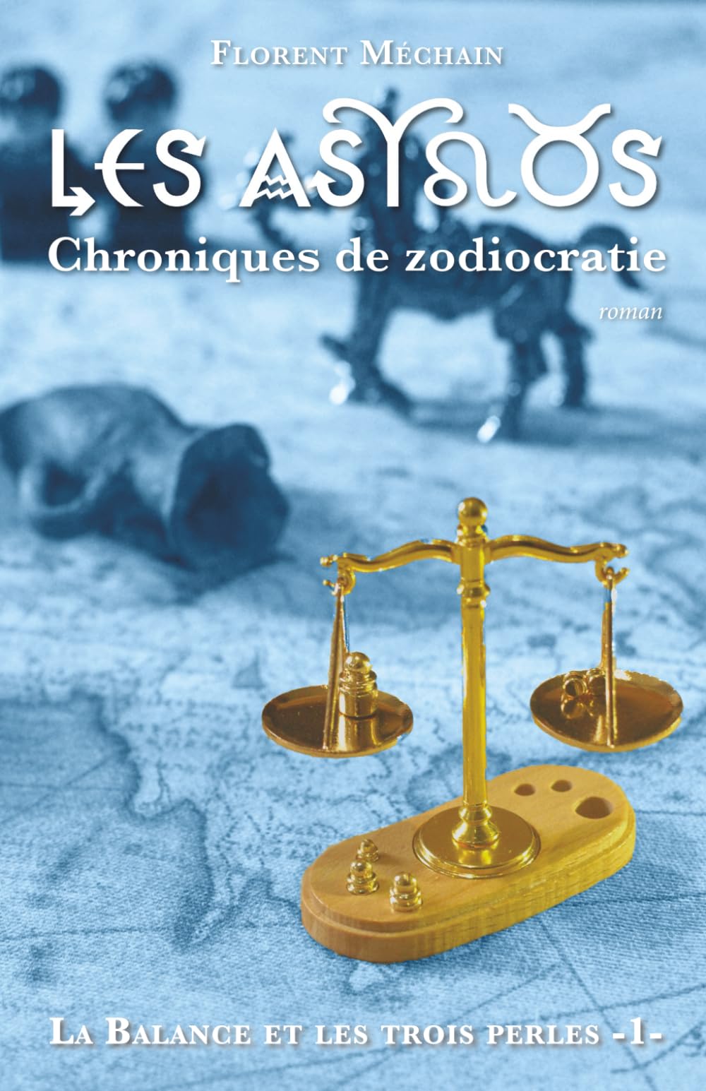 Les Astros, chroniques de zodiocratie book