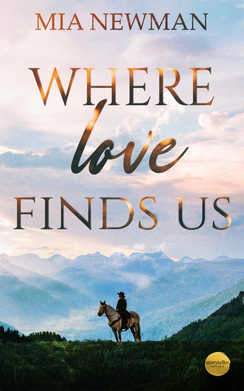 Where love finds us – storyteller EDITION Contemporary Romance