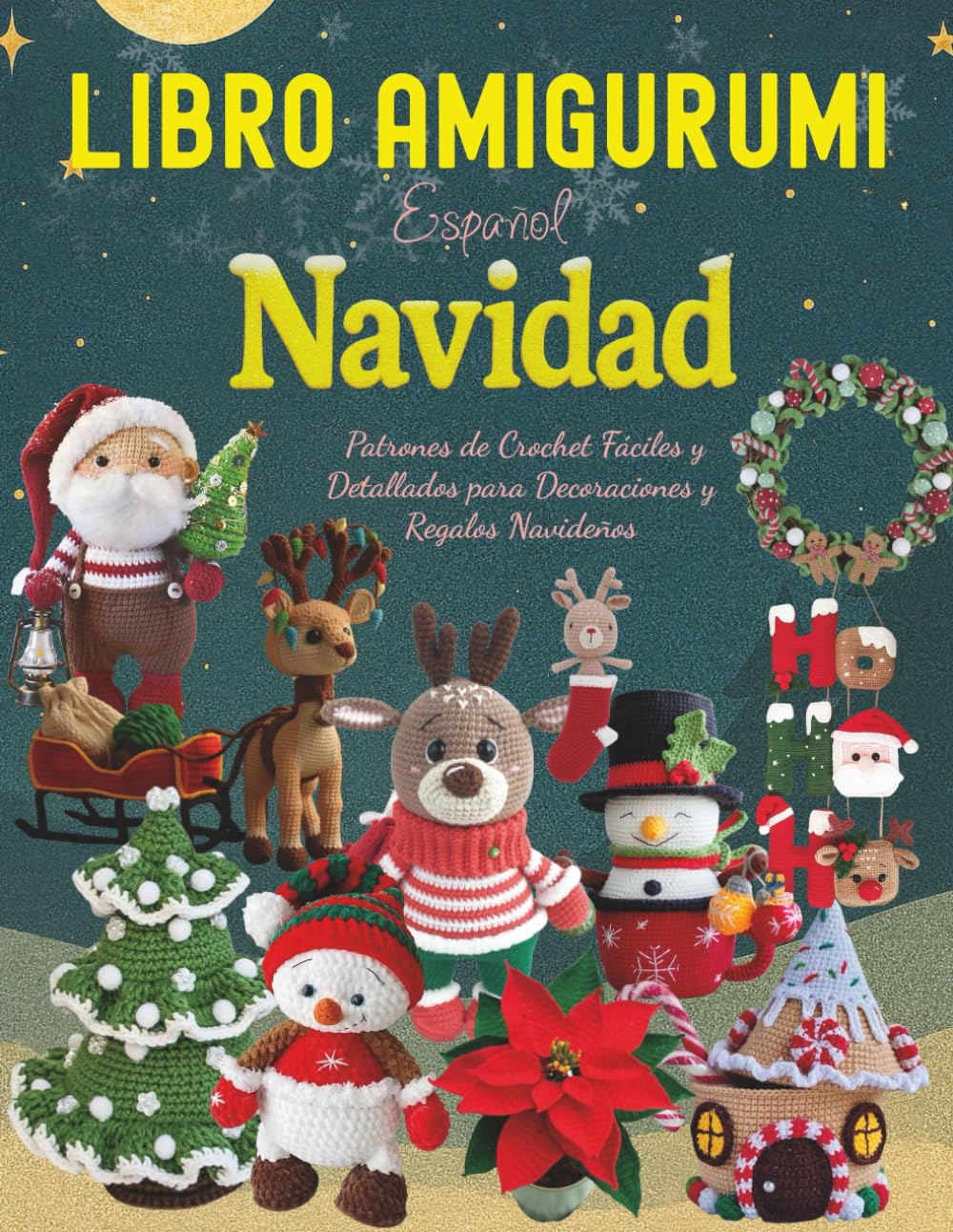 Libro Amigurumi Español Navidad: Patrones de Crochet Fáciles y Detallados para Decoraciones y Regalos Navideños book