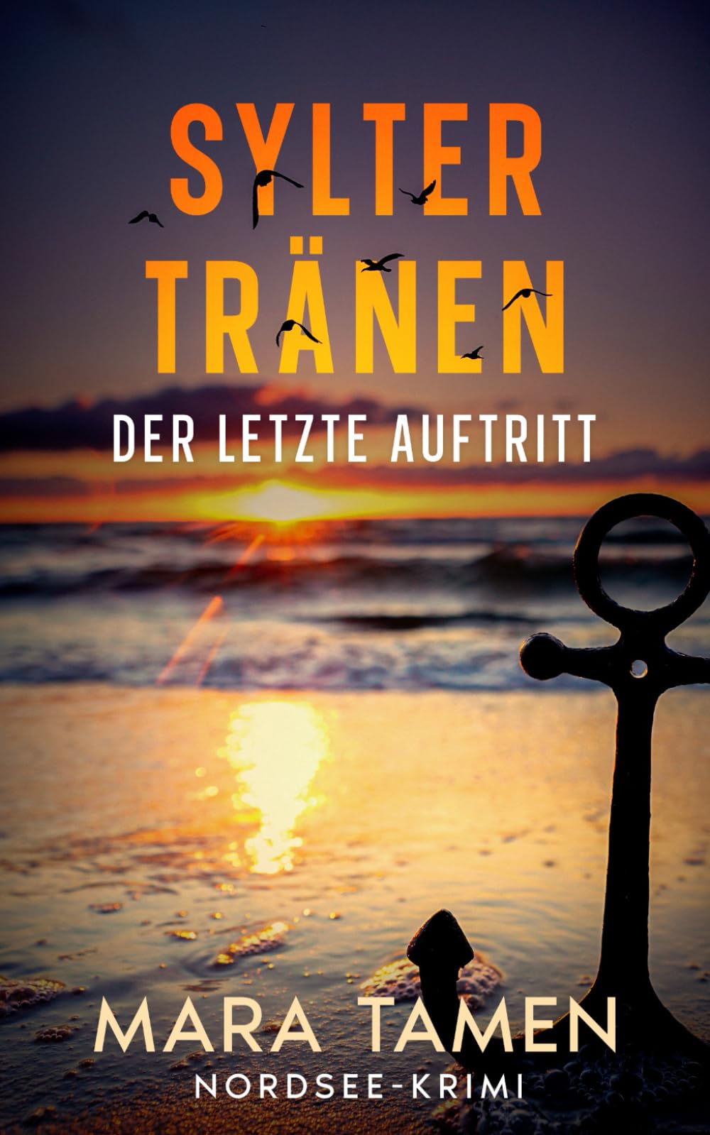 Sylter Tränen: Der letzte Auftritt (Sina Marten ermittelt, Band 15) Action & Adventure