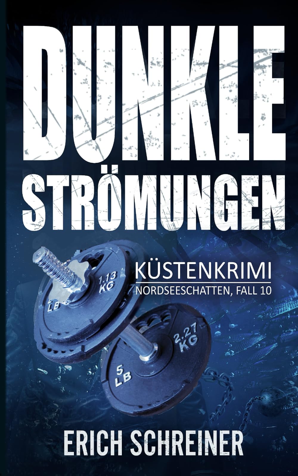 Dunkle Strömungen: Küstenkrimi (Hansen & Stahl ermitteln, Band 10) (Reihe Nordseeschatten, Band 10) Detective & CSI