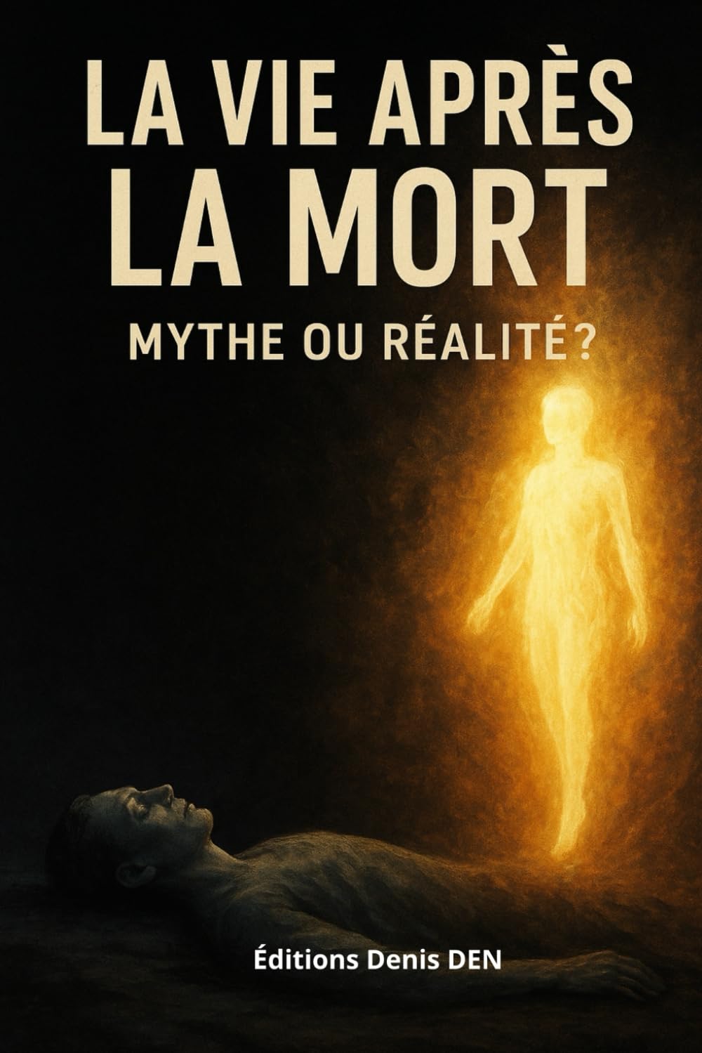 La vie après la mort: Mythe ou réalité ? book