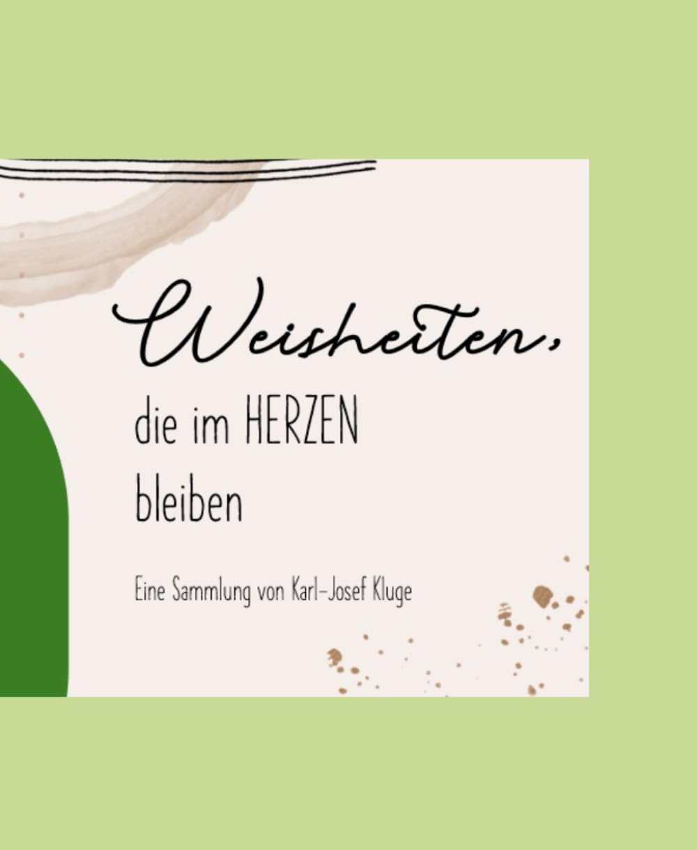 Weisheiten die im Herzen bleiben Art & Literature