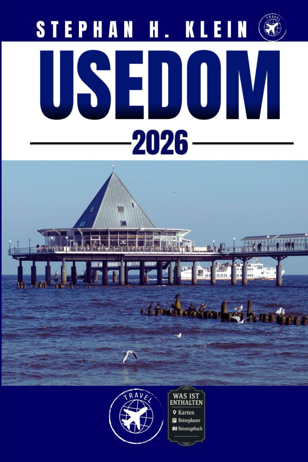 USEDOM REISEFÜHRER: Ihr Handbuch für Outdoor-Nervenkitzel und verborgene Schätze Travel Guides