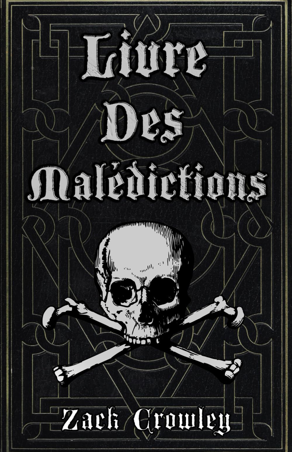 Livre des Malédictions: Grimoire de Magie Noire, d’Exécrations et de Sortilèges book