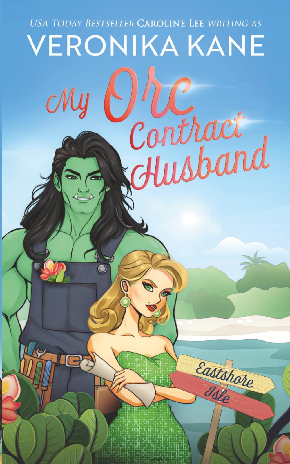 My Orc Contract Husband (Eastshore Isle, Band 11) Dragons & Creatures
