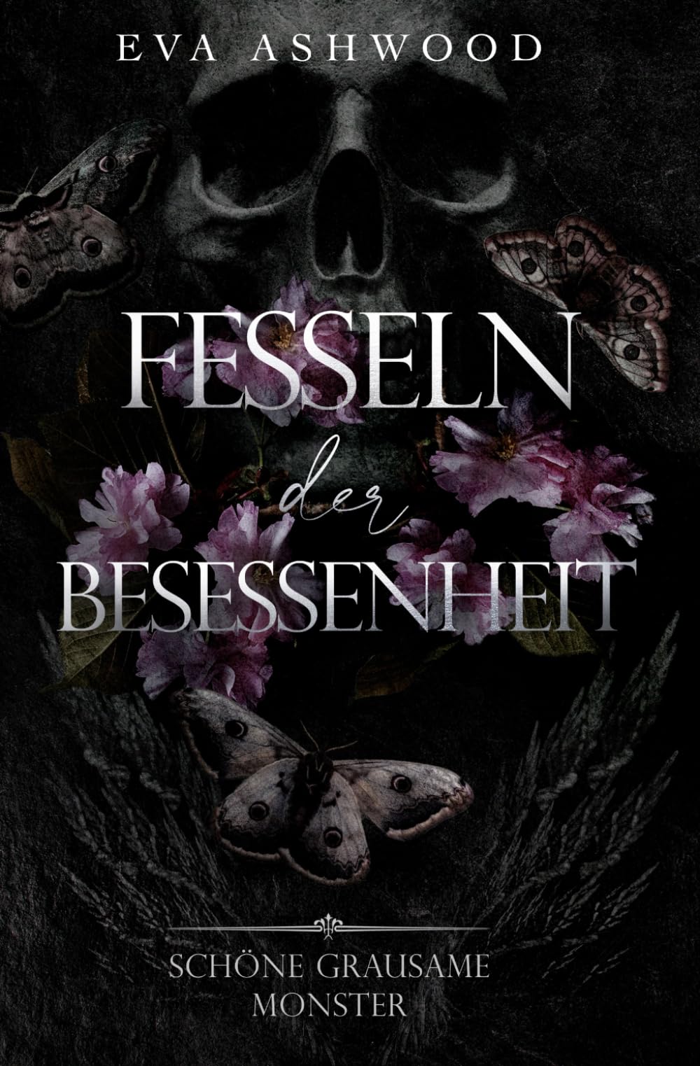 Fesseln der Besessenheit (Schöne Grausame Monster) book