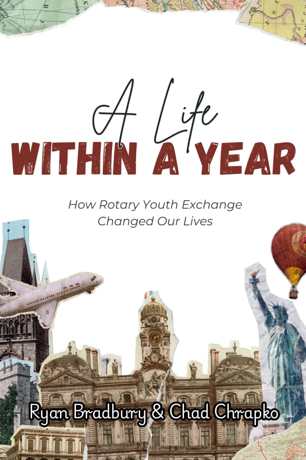 A Life Within A Year: How Rotary Youth Exchange Changed Our Lives book