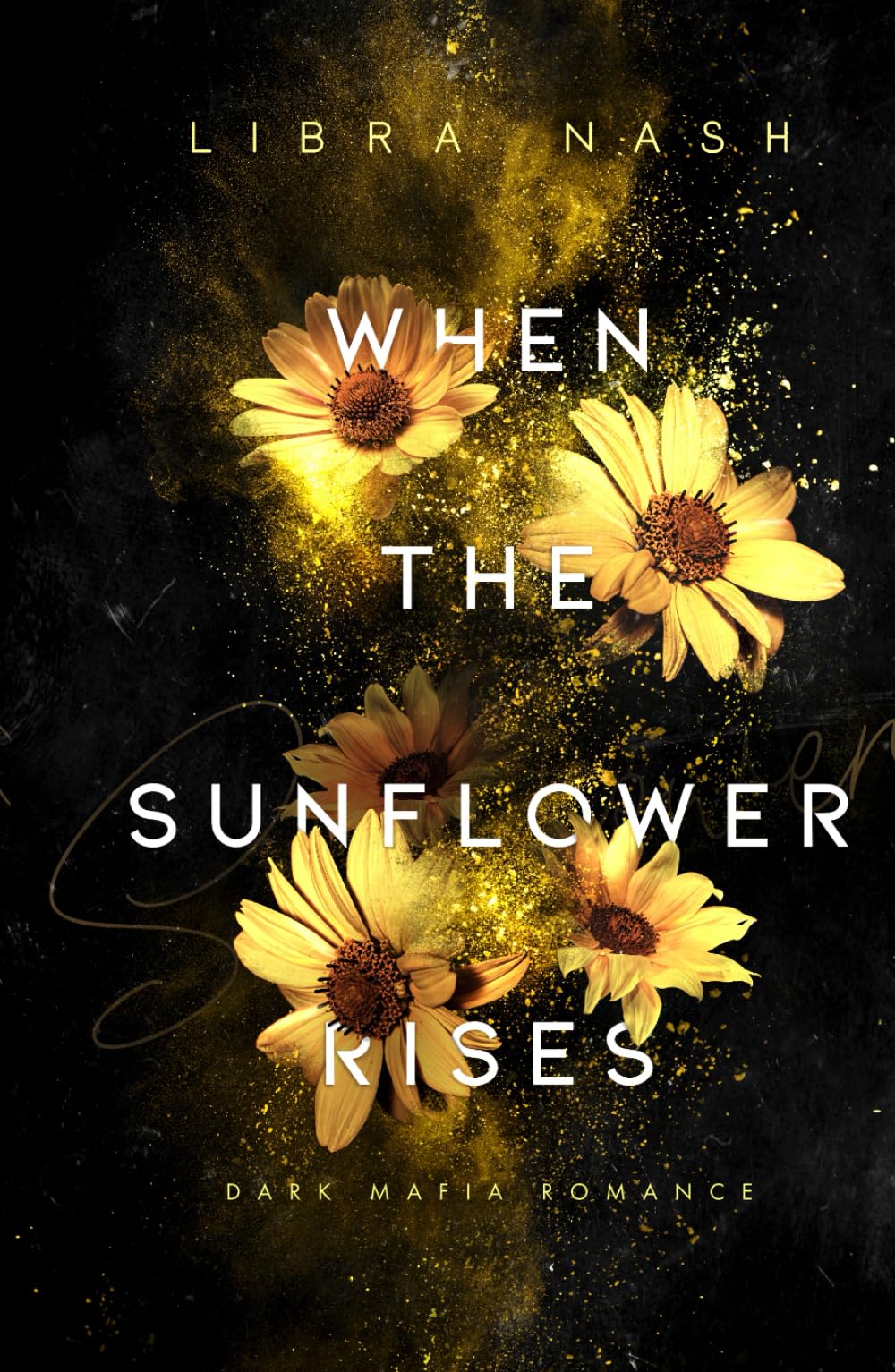 WHEN THE SUNFLOWER RISES (Deadly-Flowers-Reihe, Band 4) Suspense & Thrillers