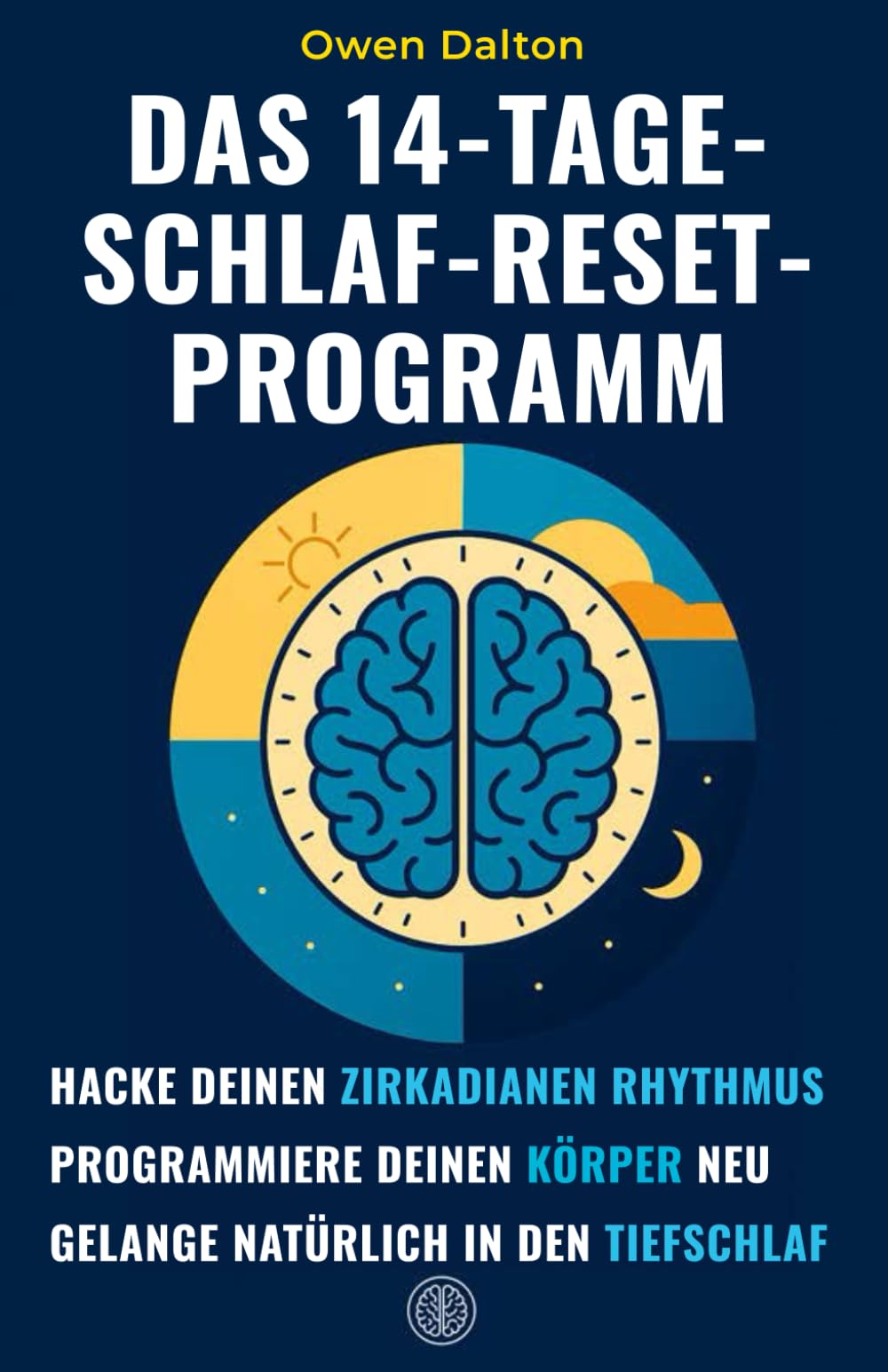 Das 14-Tage-Schlaf-Reset-Programm: Zirkadianen Rhythmus hacken, Körper neu programmieren, natürlich in den Tiefschlaf finden Health, Nutrition & Fitness