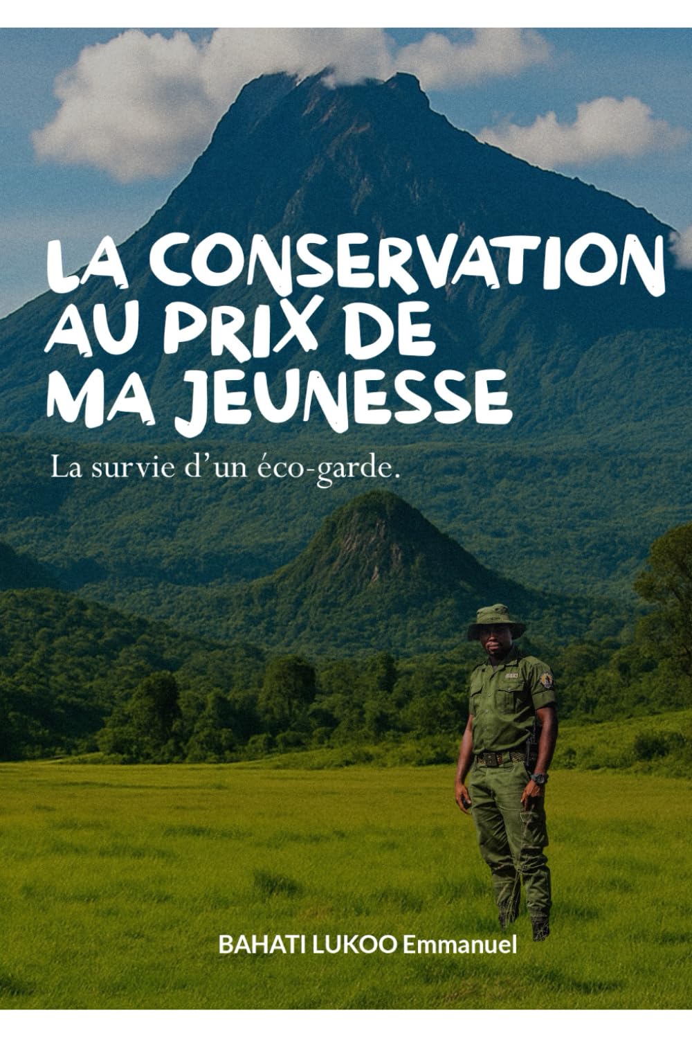 LA CONSERVATION AU PRIX DE MA JEUNESSE: La survie d'un éco-garde book