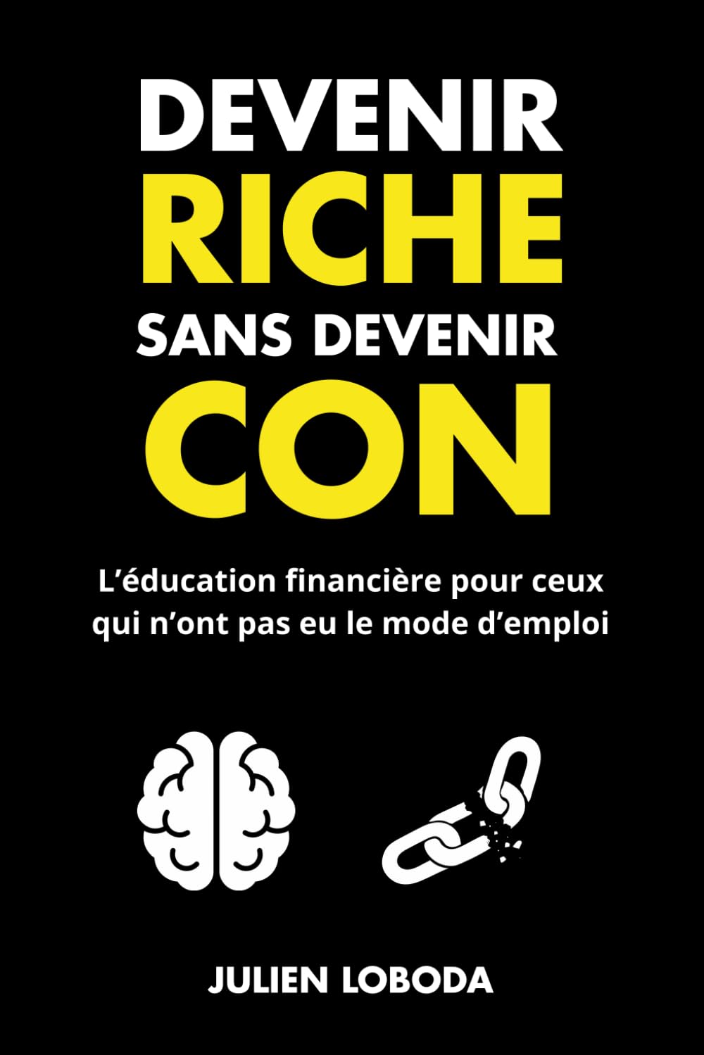Devenir riche sans devenir con: L'éducation financière pour ceux qui n'ont pas eu le mode d'emploi book