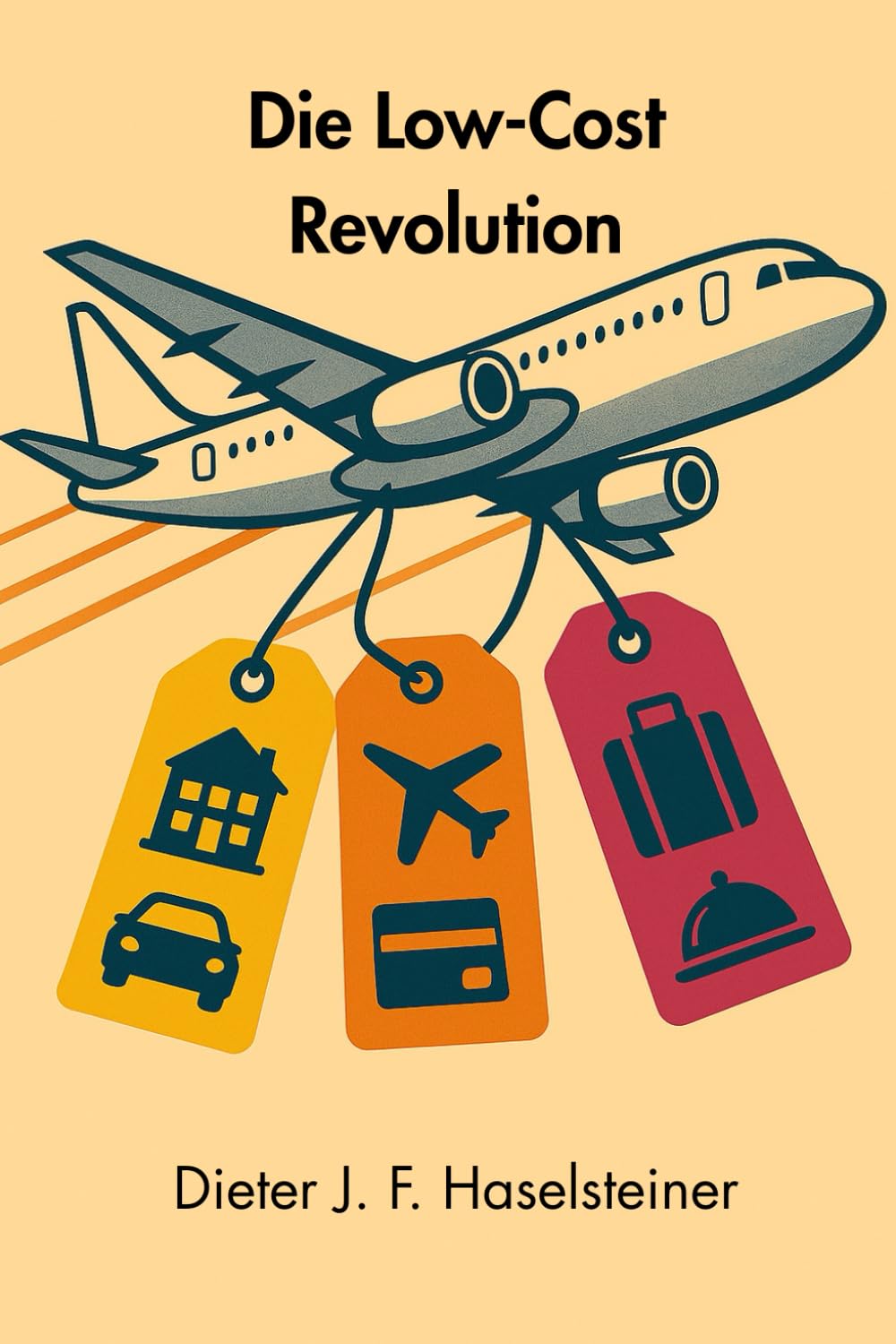 Die Low-Cost Revolution: Wie ein neues Airlinemodell die kommerzielle Luftfahrt disruptiv veränderte und wie sich etablierte Airlines gegen die neue Konkurrenz zu wehren versuchen. Business, Finance & Career
