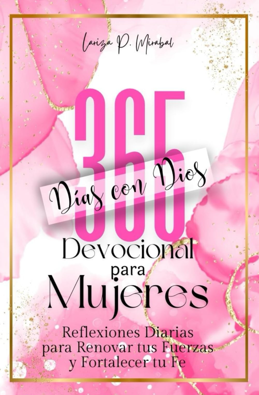 365 DÍAS CON DIOS: Devocionales Diarios para Mujeres. Libro cristiano en español book
