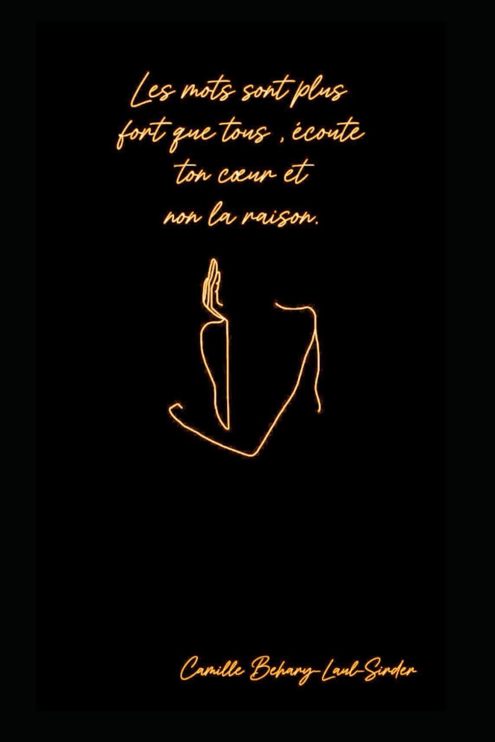 Les mots sont plus fort que tous, écoute ton coeur et non la raison book