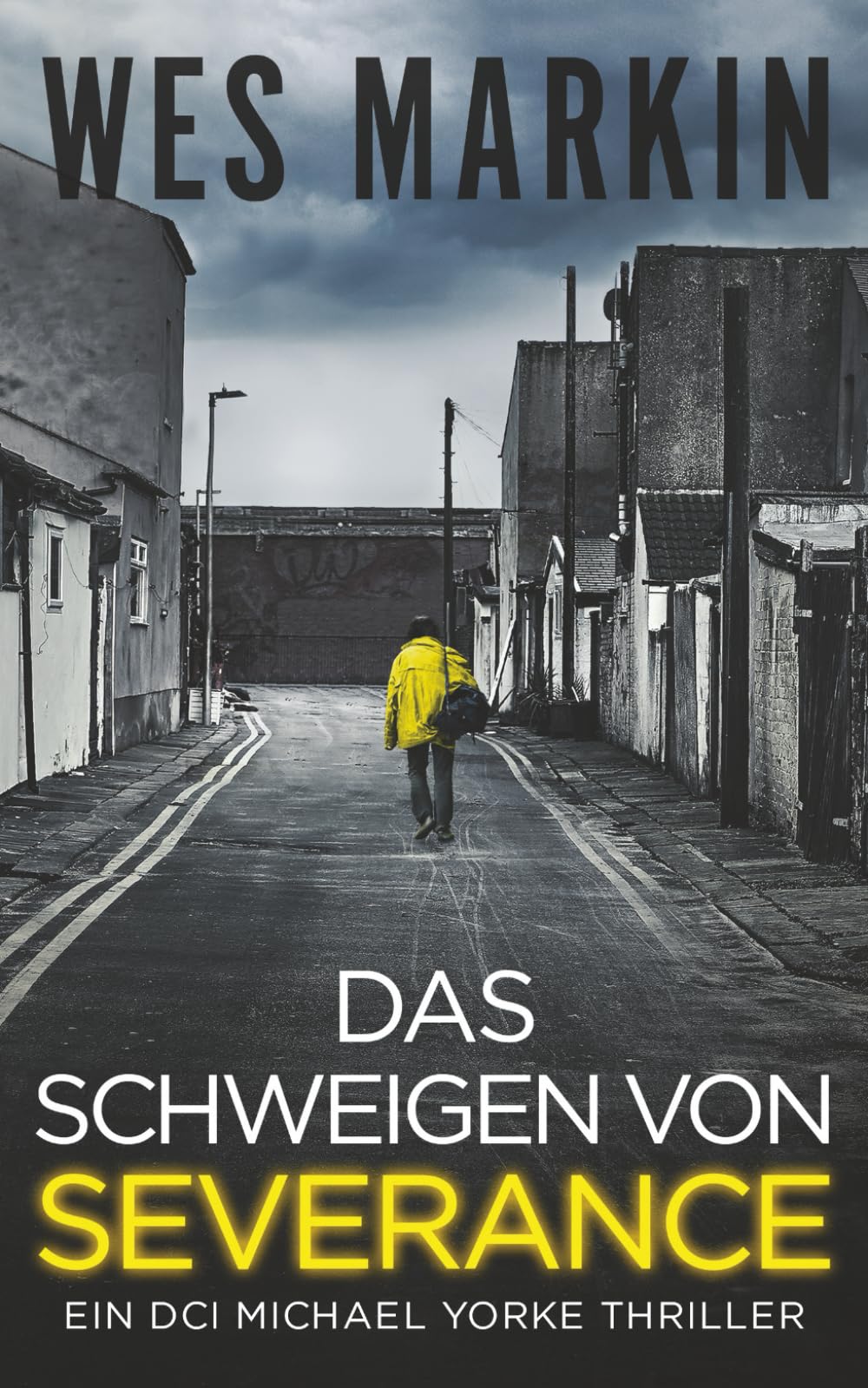 Das Schweigen von Severance: Ein DCI Michael Yorke Thriller, Buch 3 Detective & CSI