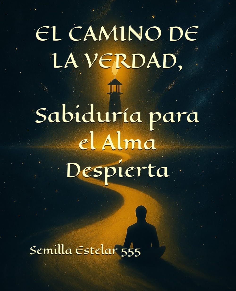 El Camino de la Verdad Sabiduría para el Alma Despierta book