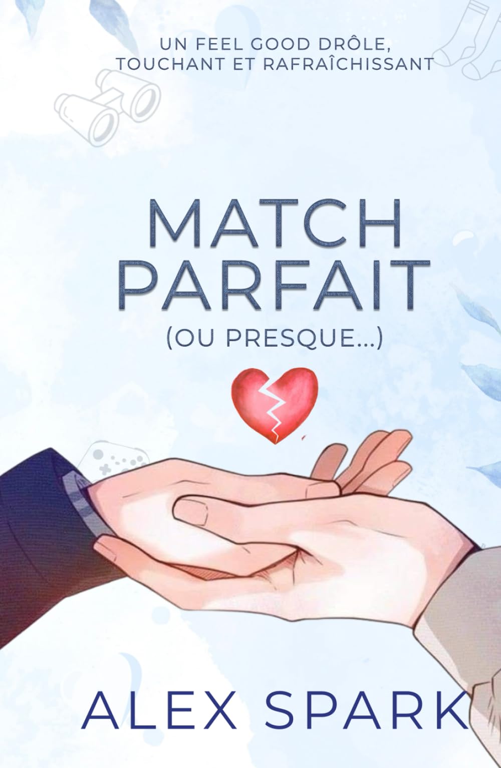 Match parfait (ou presque) - Un roman MM feel good tendre et décalé book
