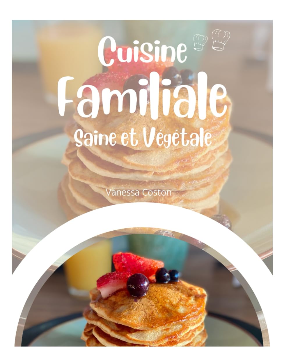 Cuisine familiale saine et végétale book