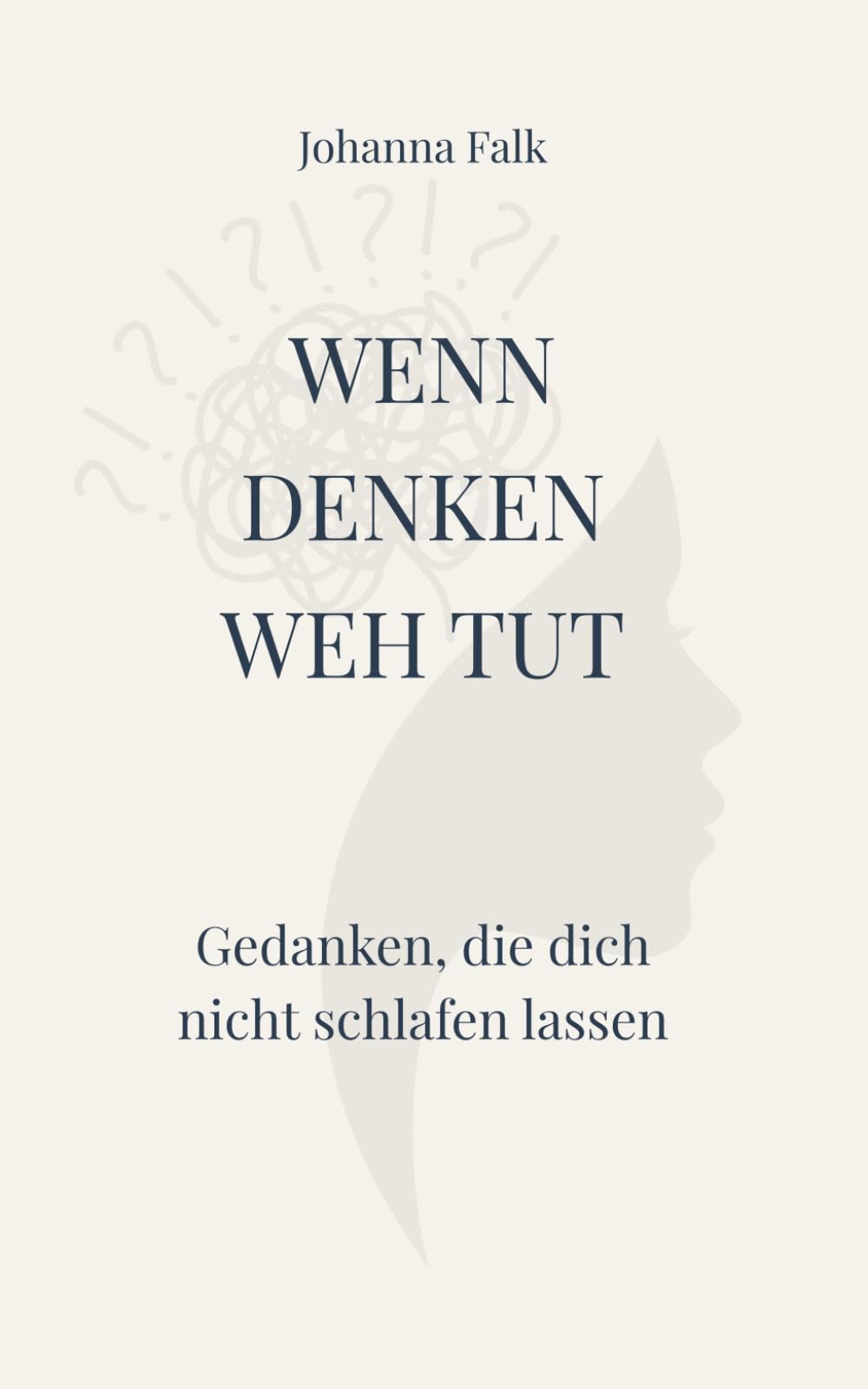 Wenn Denken weh tut: Gedanken, die dich nicht schlafen lassen Social Sciences