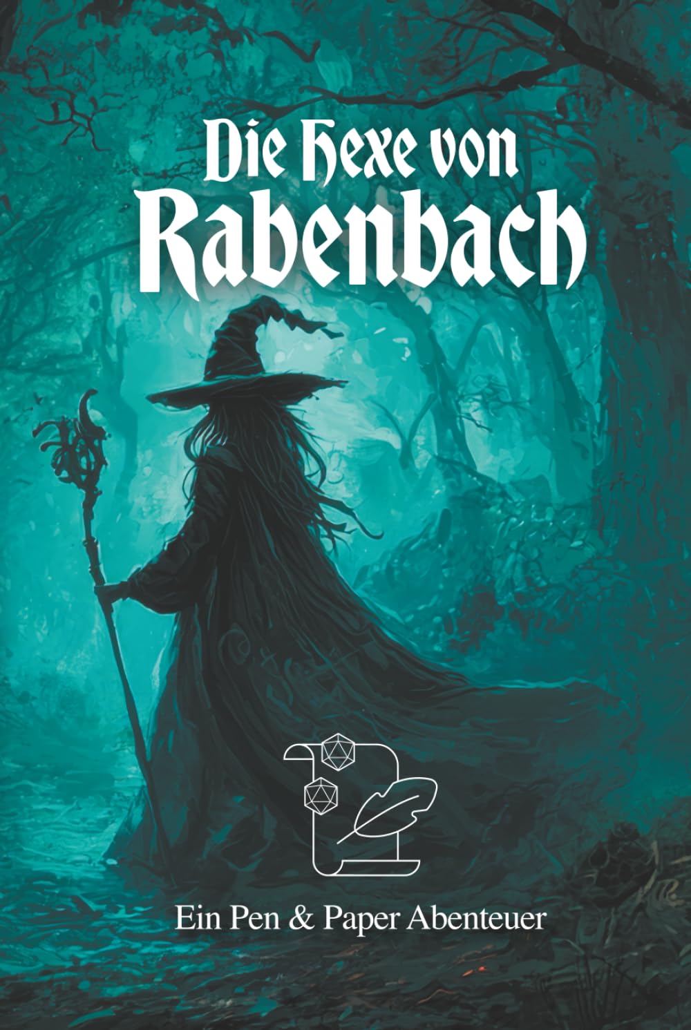 Pen & Paper Abenteuer: Die Hexe von Rabenbach: Für Einsteiger und Könner | Geführtes Abenteuer mit Charakterbögen, Portraits und Spielmaterial zum Ausschneiden | Mystery RPG Story Action & Adventure