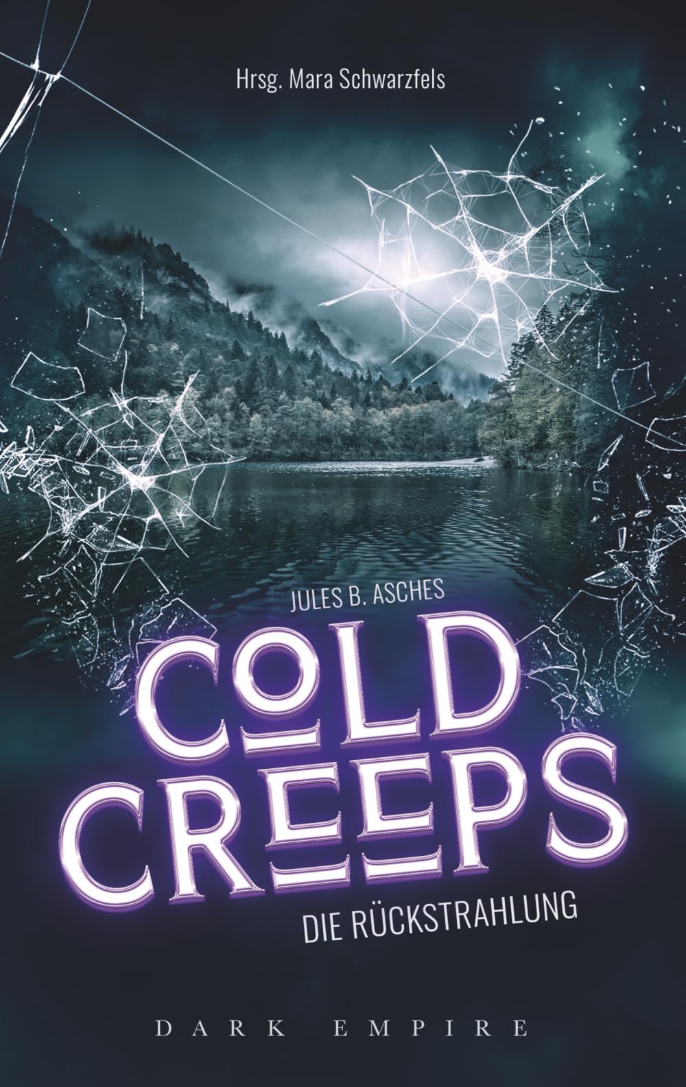 Die Rückstrahlung - Cold Creeps: Band 1 Essays & Short Stories