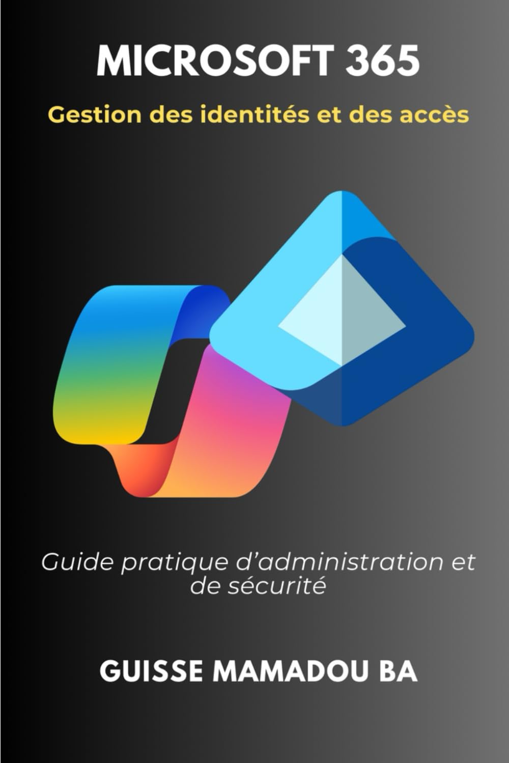 Microsoft 365: Gestion des identités et des accès book