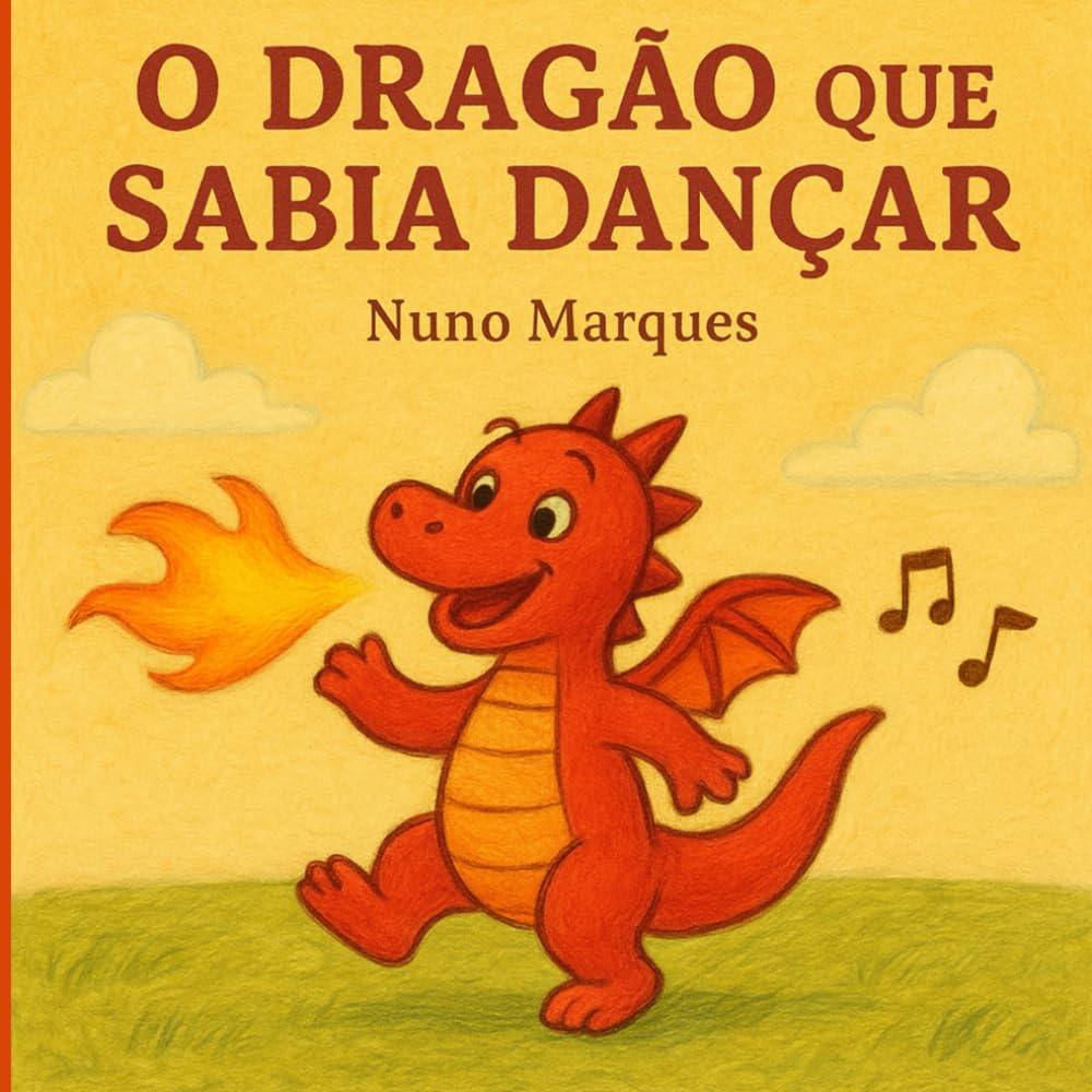 O Dragão que Sabia Dançar: Uma história mágica sobre amizade, coragem e ser diferente book