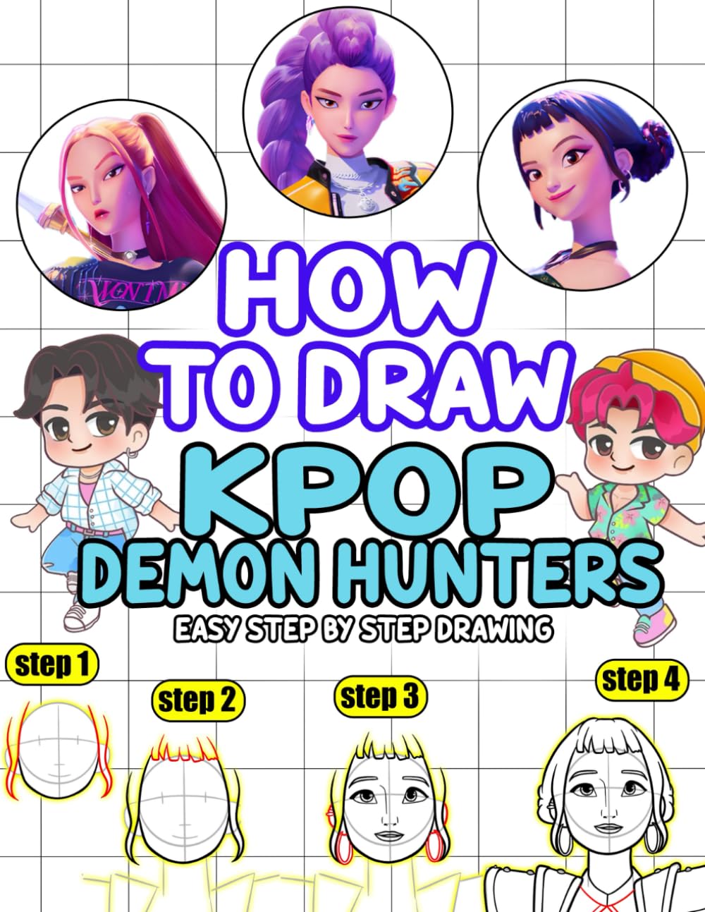 How to Draw: Easy and Step by Step Drawing K-Pop’s De-mons Hunters Book for Beginners Teens Kids Hobbies & Crafts