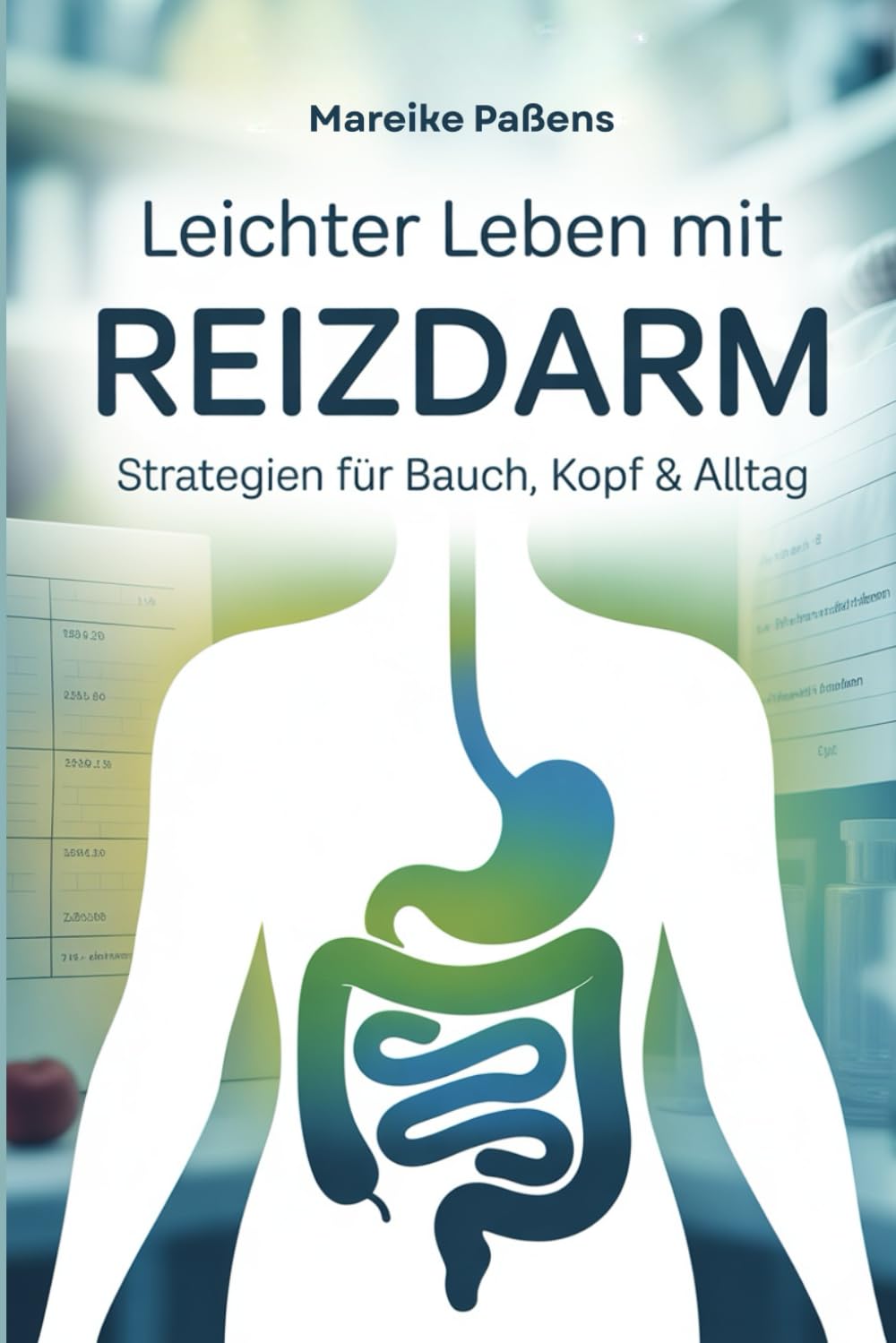 Leichter leben mit Reizdarm: Strategien für Bauch, Kopf und Alltag Health, Nutrition & Fitness