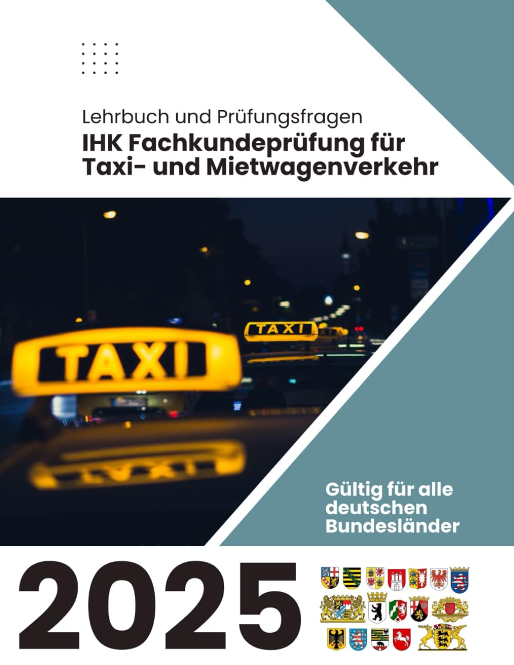 IHK Fachkundeprüfung für Taxi- und Mietwagenverkehr: Lehrbuch und Prüfungsfragen Business, Finance & Career