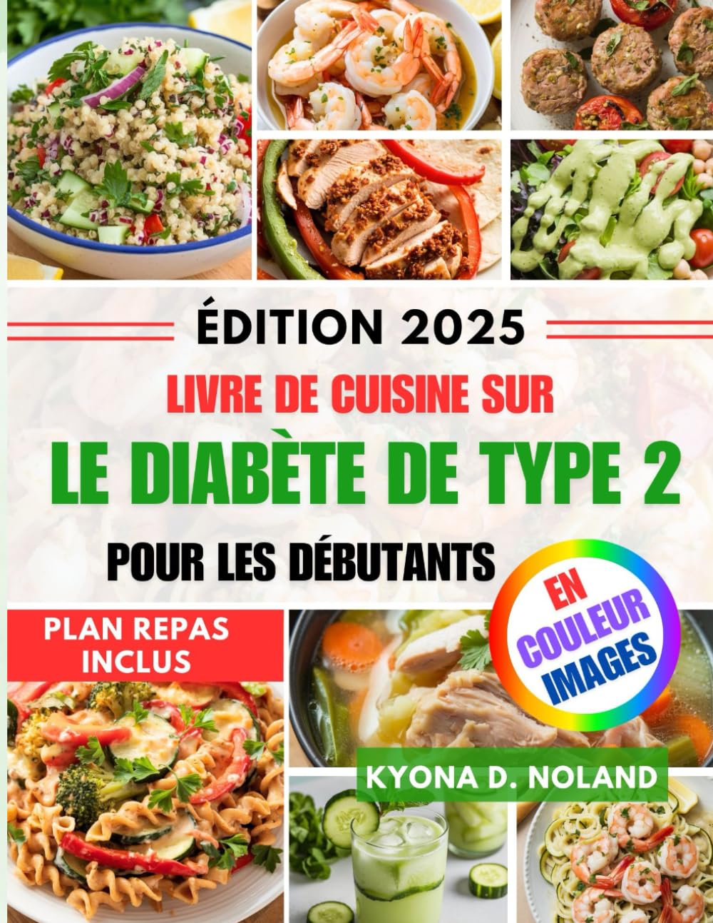 Livre de cuisine sur le diabète de type 2 pour les débutants: Recettes délicieuses et saines pour un meilleur contrôle de la glycémie book
