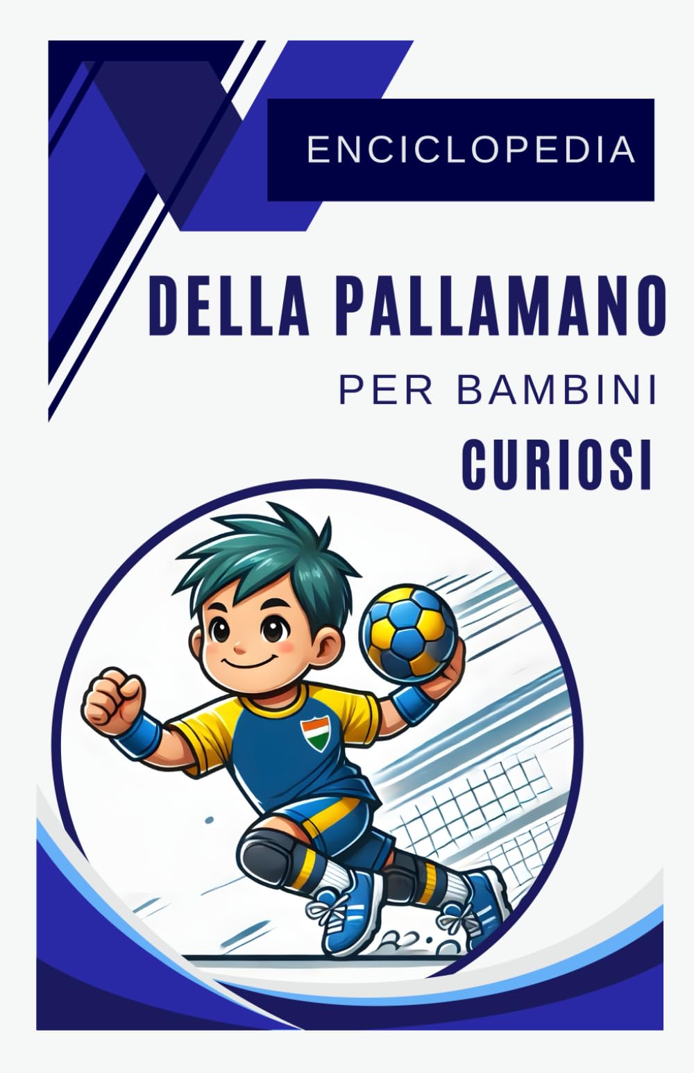 Enciclopedia della Pallamano per Bambini Curiosi: Scopri i segreti della pallamano in modo divertente ed educativo – Un regalo perfetto per ragazze, ... e giovani appassionati dai 7 ai 15 anni book