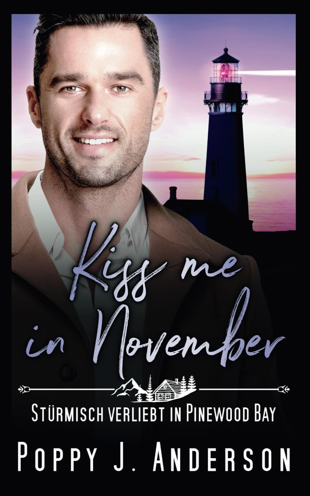 Kiss me in November: Stürmisch verliebt in Pinewood Bay New Adult