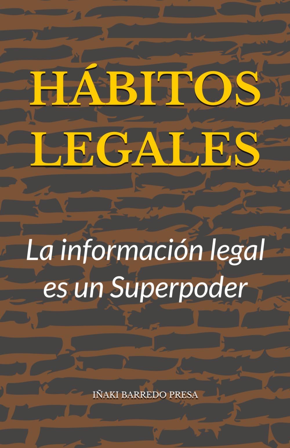 HABITOS LEGALES: La información legal es un Superpoder Law