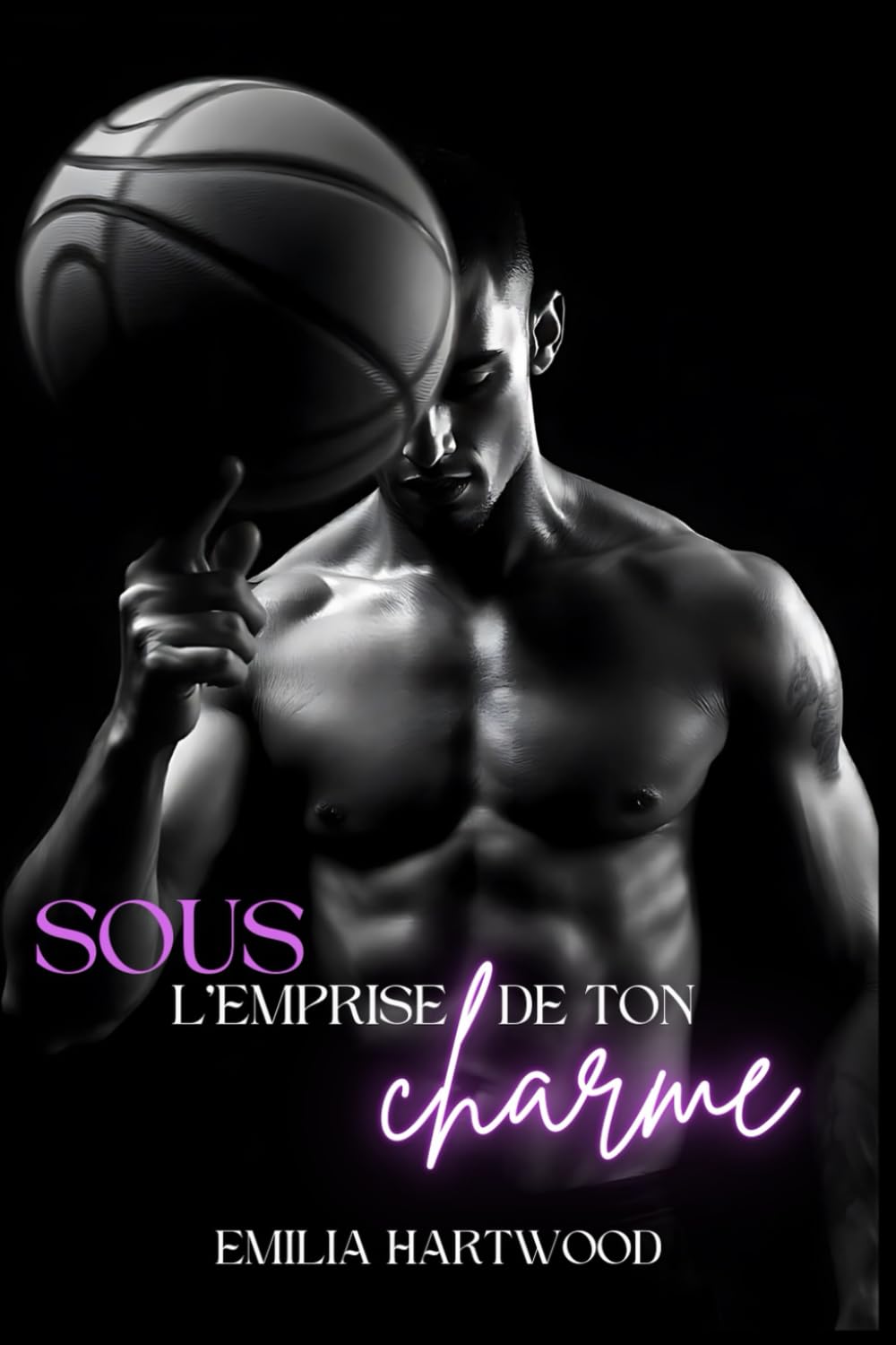 Sous l'emprise de ton charme: New Romance entre amour et haine sur campus avec bad boy book
