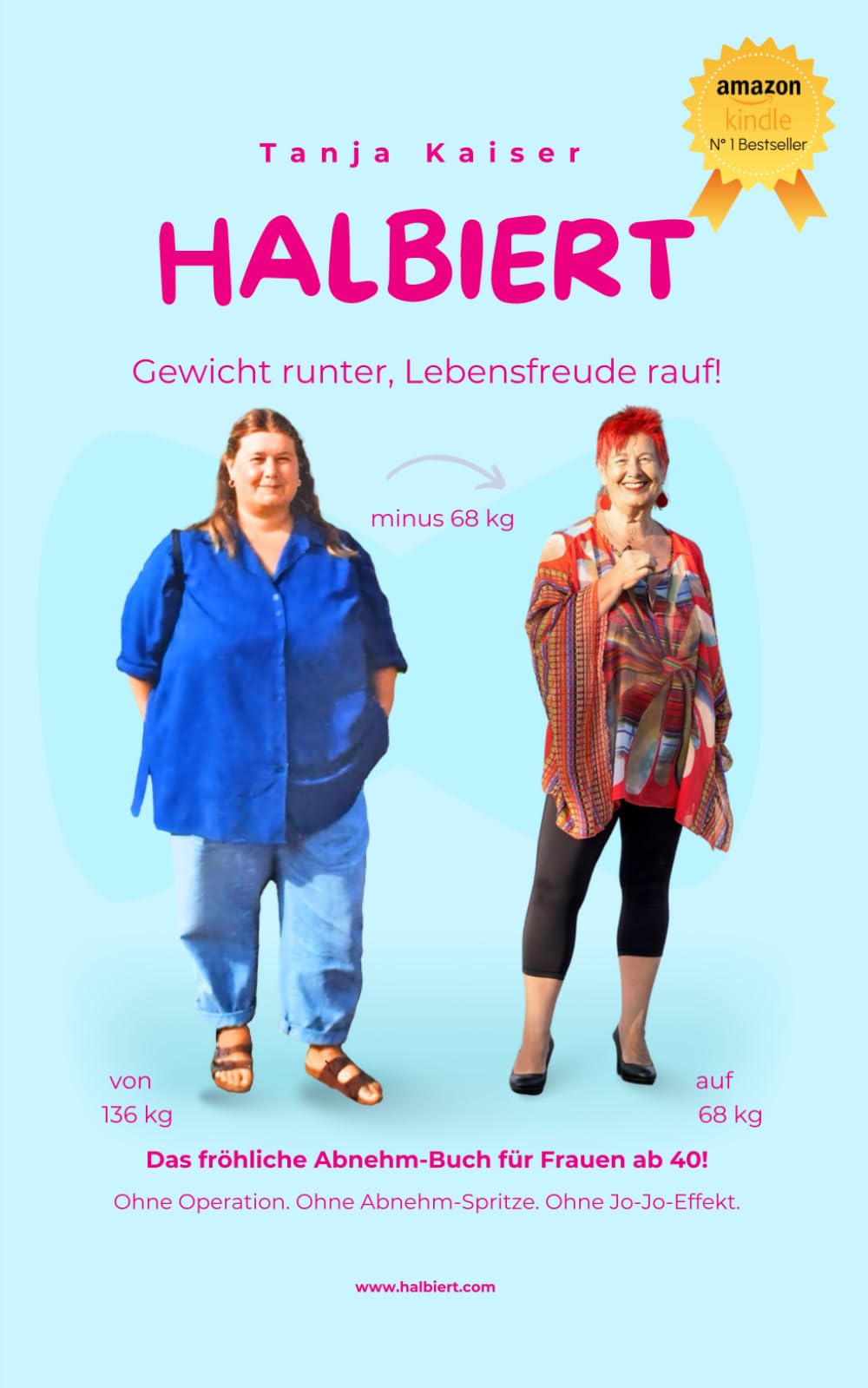 Halbiert. Gewicht runter, Lebensfreude rauf!: Das fröhliche Abnehm-Buch für Frauen ab 40! Medicine