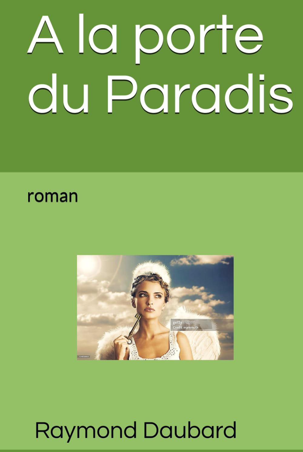 A la porte du Paradis: roman book
