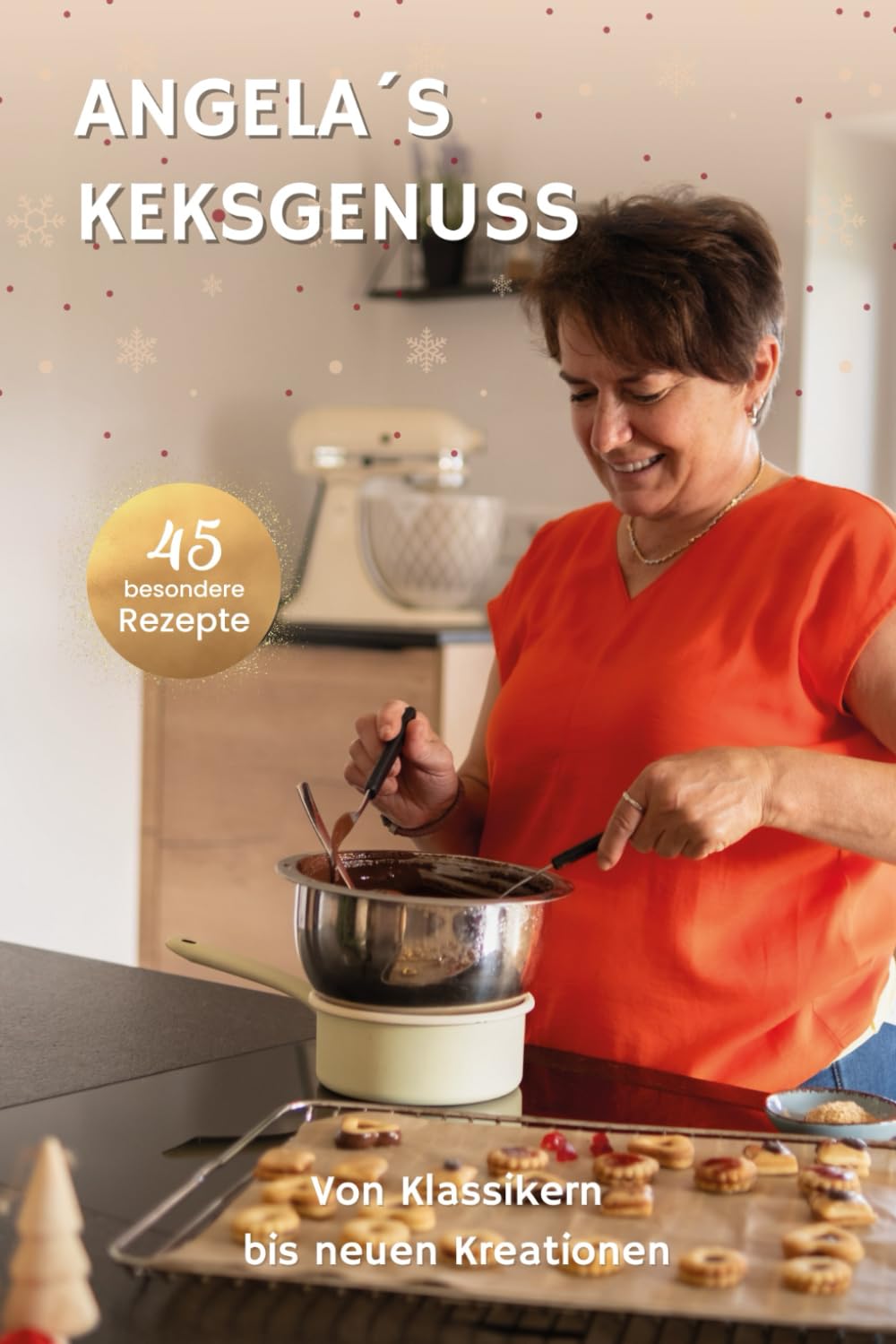 Angela´s Keksgenuss: Von Klassikern bis neuen Kreationen Lifestyle