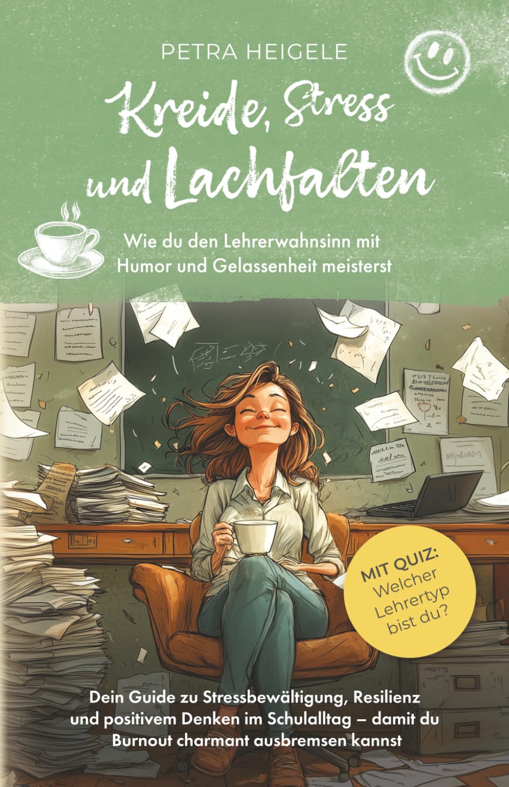 Kreide, Stress und Lachfalten: Wie du den Lehrerwahnsinn mit Humor und Gelassenheit meisterst Medicine