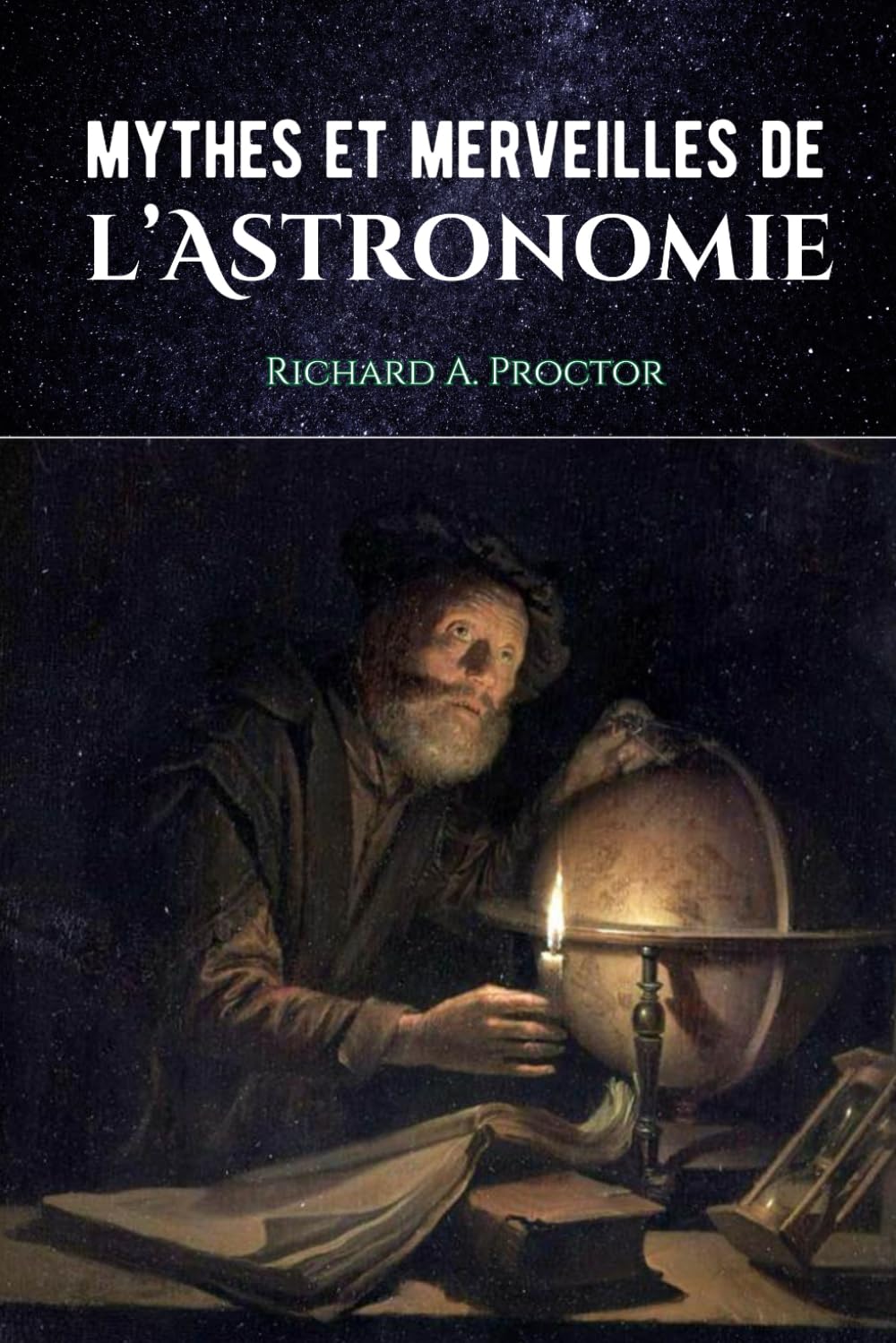 Mythes et merveilles de l'astronomie: De l’astrologie aux supernovas en passant par la grande pyramide de Gizeh book