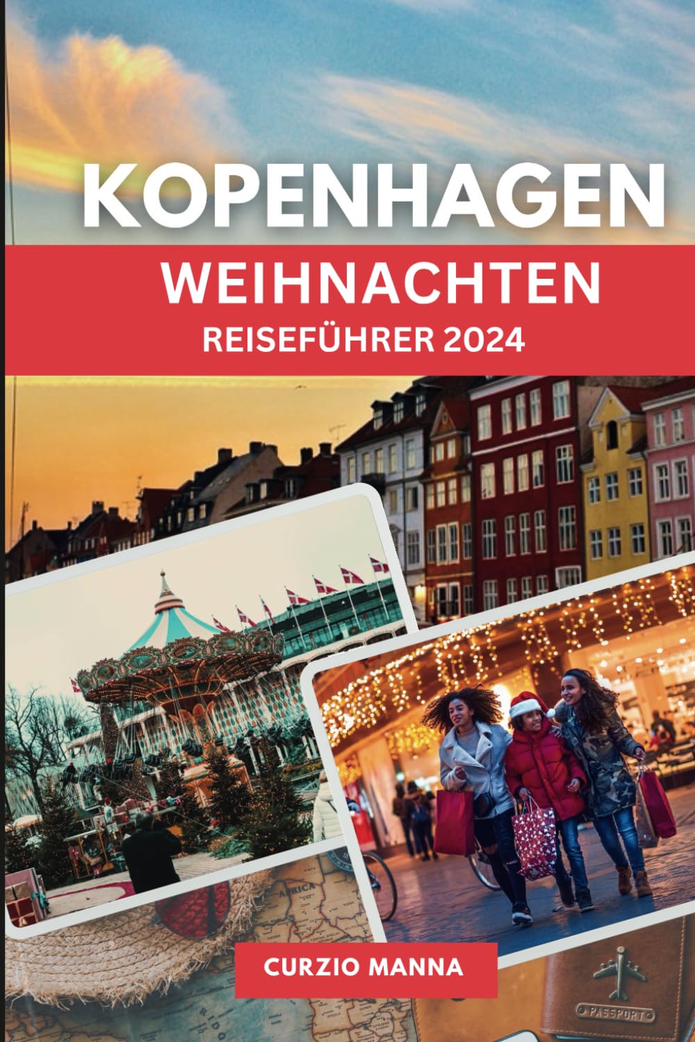 Kopenhagen Weihnachten Reiseführer 2024: Erleben Sie ein märchenhaftes Weihnachtsfest voller nordischem Charme und Wunder in Dänemarks Hauptstadt Travel Guides