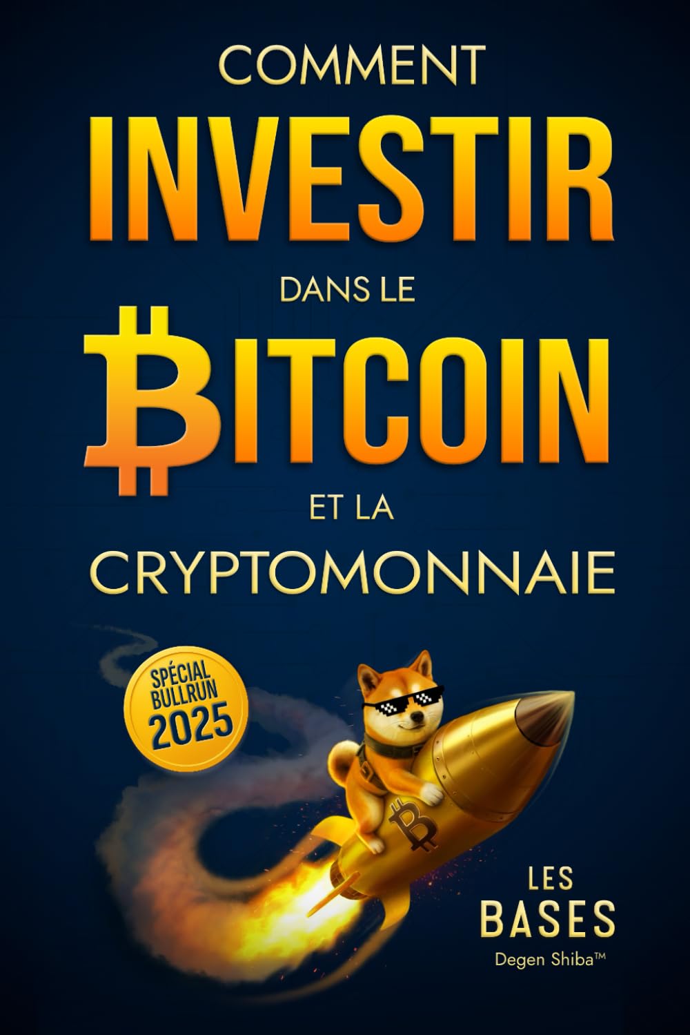 Comment Investir dans le Bitcoin et la Cryptomonnaie - Les Bases: Des Stratégies d'Investissement Crypto Long Terme Simples et Efficaces pour Débutants Business, Finance & Career