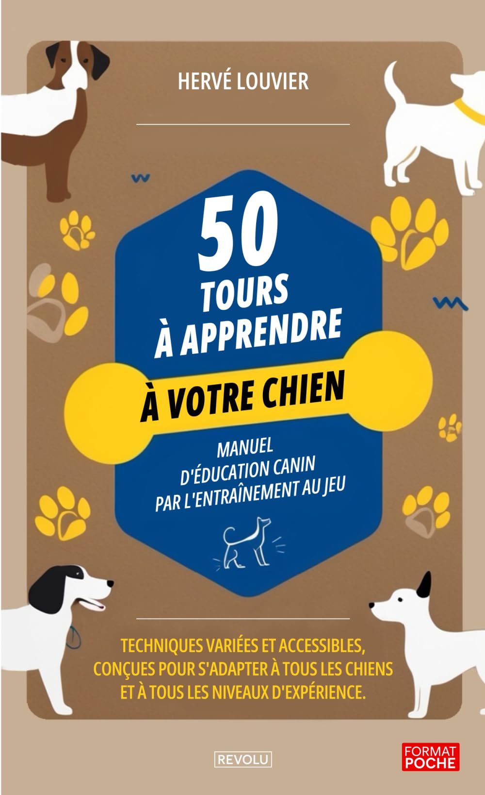 50 tours à apprendre à votre chien: Manuel d'éducation canin par l'entraînement au jeu book