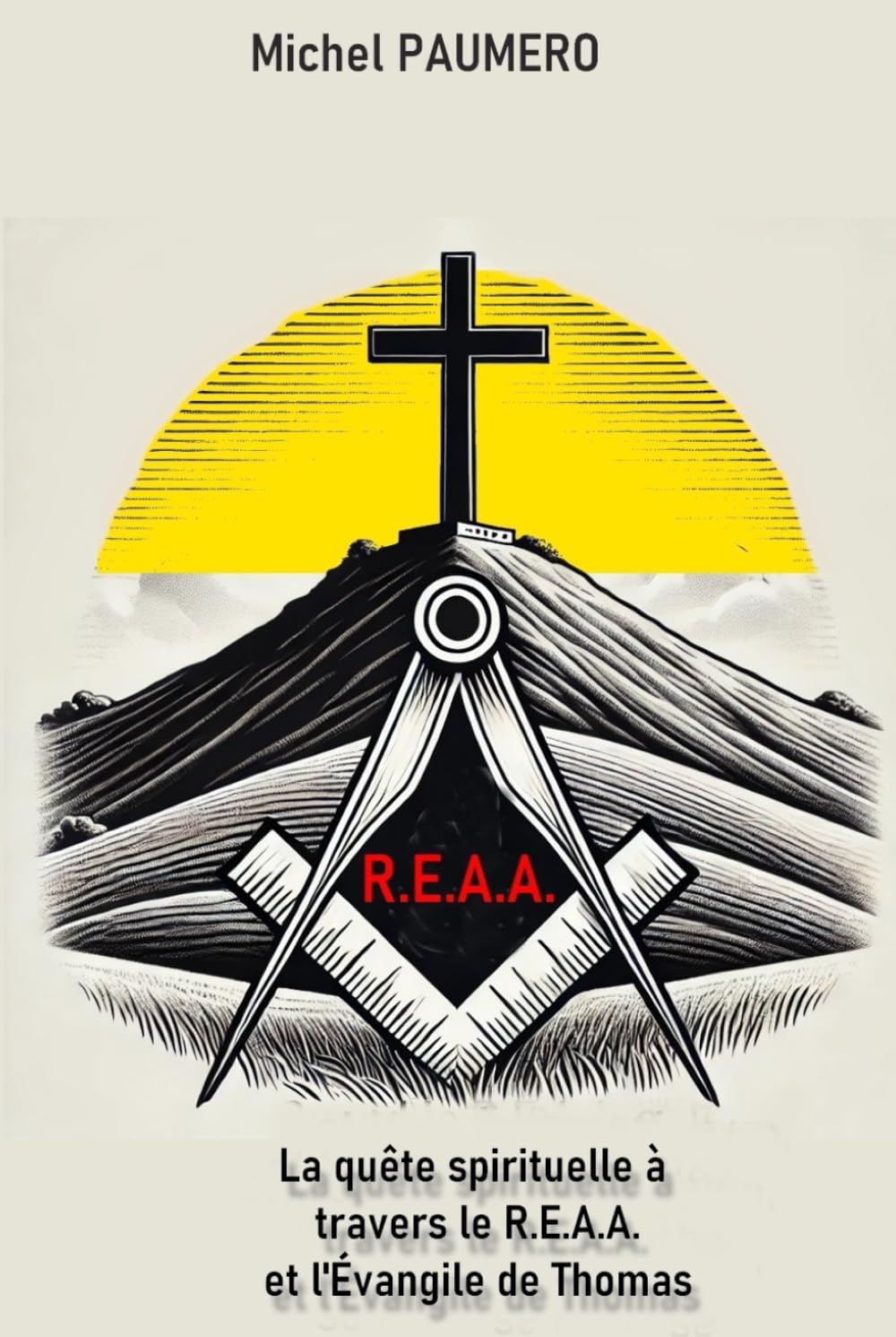 La quête spirituelle à travers le Rite Écossais Ancien & Accepté et l'Évangile de Thomas book