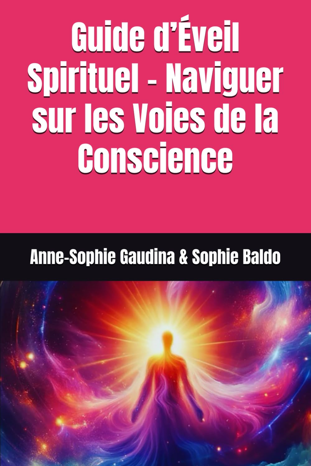 Guide d’Éveil Spirituel - Naviguer sur les Voies de la Conscience book